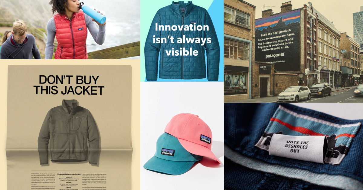 rectangular, collage-style image. examples of Patagonia branding. Top left to right: woman drinking a bottle in a Patagonia vest, Patagonia jacket with the following copy: Innovations isn't always visble, and a Patagonia billboard ad on the side of a building. Bottom left to right: b/w newspaper ad of a Patagonia jacket with the following copy: DON'T BUY THIS JACKET, two Patagonia hats, one turquoise and one pink, and the inside of a Patagonia garment featuring a tag that reads "VOTE THE ASSHOLES OUT."