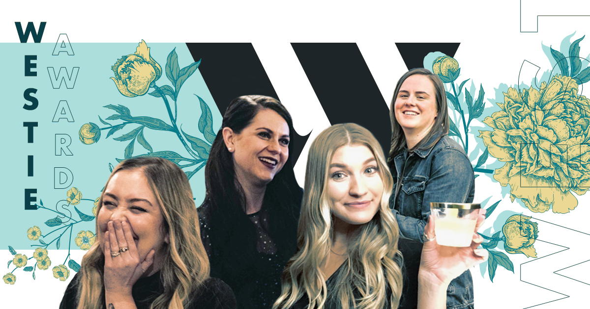Rectangular image with copy that reads "WESTIE AWARDS." From left to right, photos of Kelsey, Julie, Annie, and Vanessa are present. The background of the image includes floral textures and the 116 & West 'W' logo