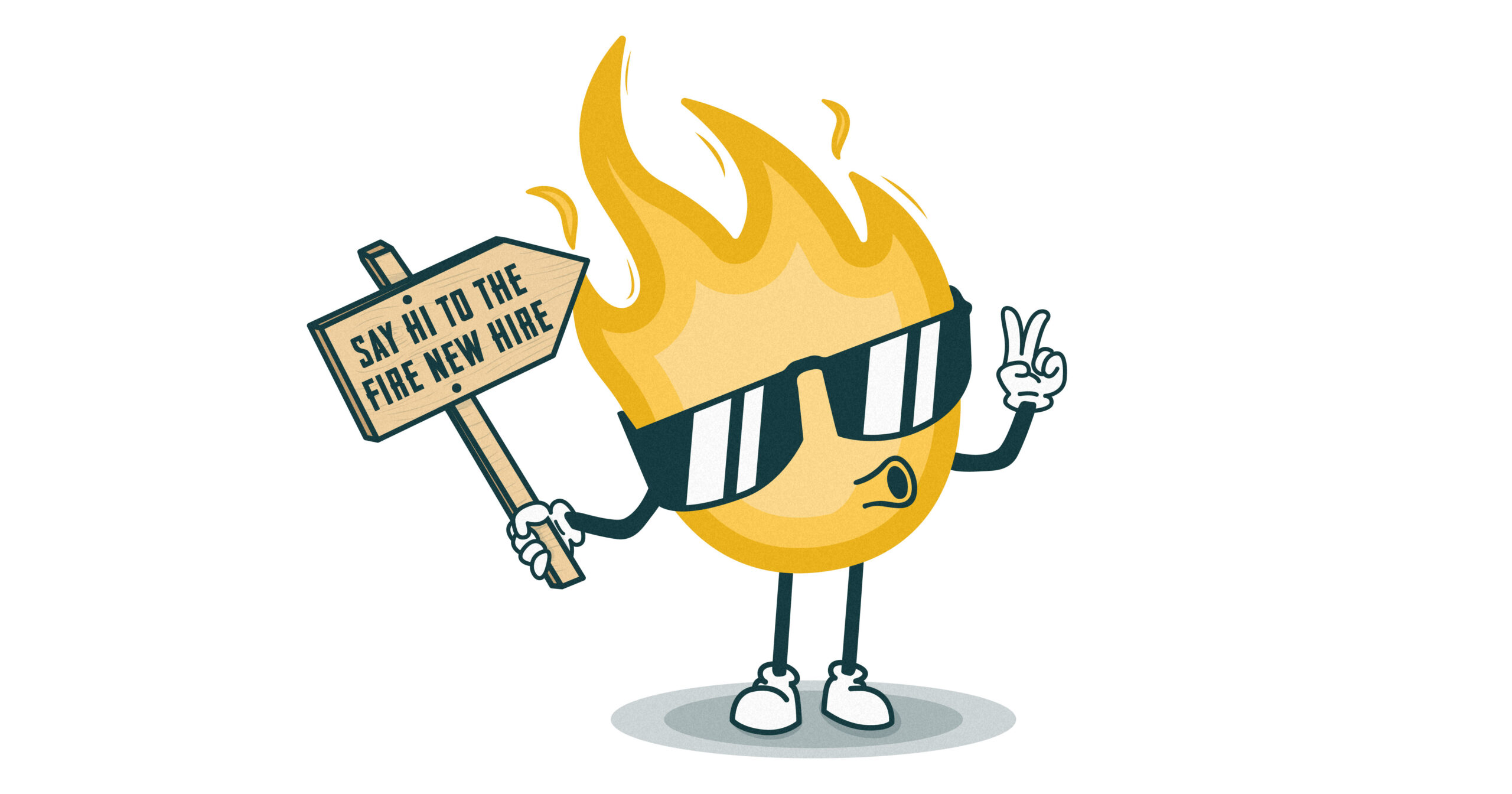 Cartoon flame holding a peace sign on hand and a sign reading " say hi to the fire new hire"